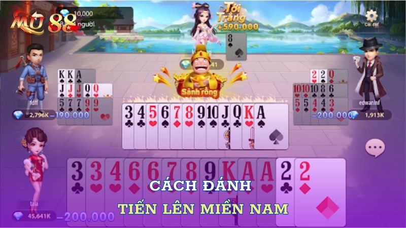 Cách đánh tiến lên miền Nam