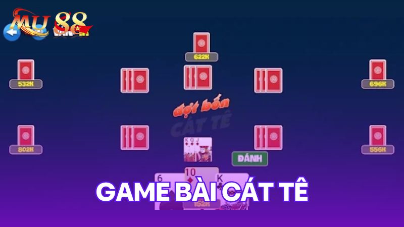 Game bài Cát Tê